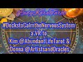 #DeckstoCalmtheNervousSystem ~ a VR to Kim @abundantlifetarot & Donna @artistsandoracles