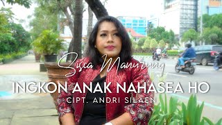 Sisca Manurung - Ingkon Anak nahasea Ho (Official Music VIdeo)