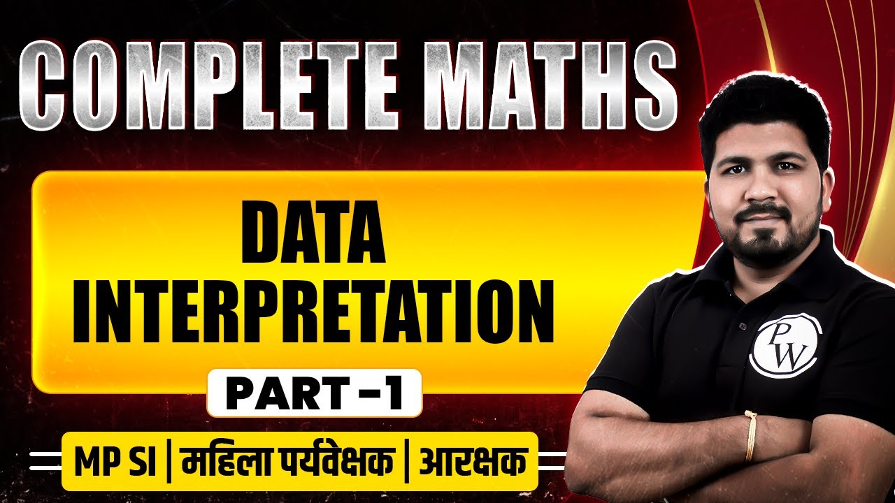 MPPSC & VYAPAM 2024 Maths: Data Interpretation | Maths for MPPSC & All MP Exams - 1