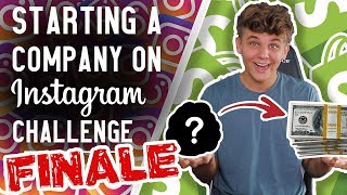 Starting a Company on Instagram Challenge | Finale