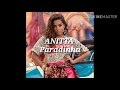 Anitta -Paradinha(traducere in română)