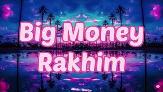 Rakhim - Big Money (#Lyrics, #текст #песни)