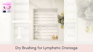 Dry Brushing for Lymphatic Drainage | Spa Skin & Beauty Podcast