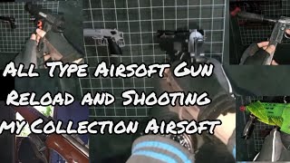 All Reload and Shooting my collection Airsoft Spring screenshot 5