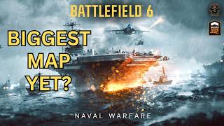 Battlefield 6 - Naval Warfare Returns, Big Maps Now?