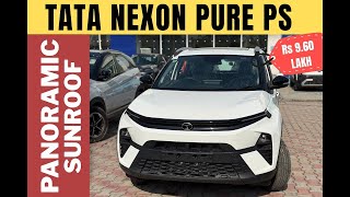 Tata Nexon Pure PS variant Rs 9.60 lakh Panoramic sunroof I Walkaround #tatanexon 