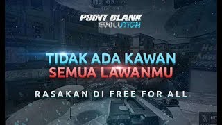 POINT BLANK EVOLUTION | LIVE STREAM INDONESIA