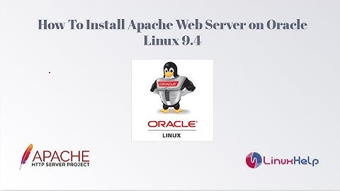 How to install Apache Web Server on Oracle Linux 9.4