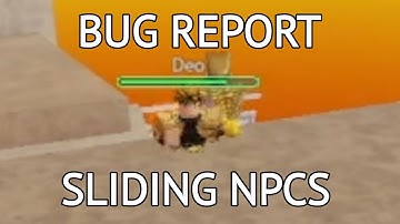 [YBA] Bug Report: Sliding NPCs
