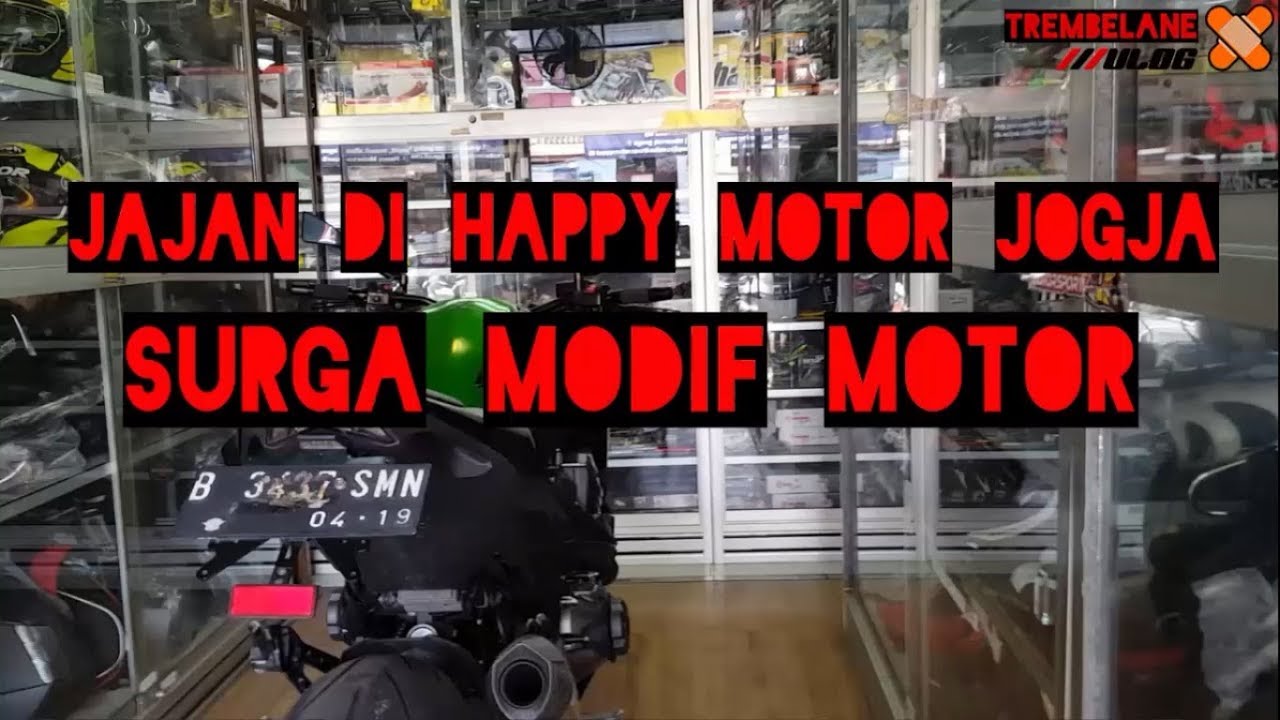 Jajan Di Happy Motor Jogja Surganya Modofikasi Motor Youtube