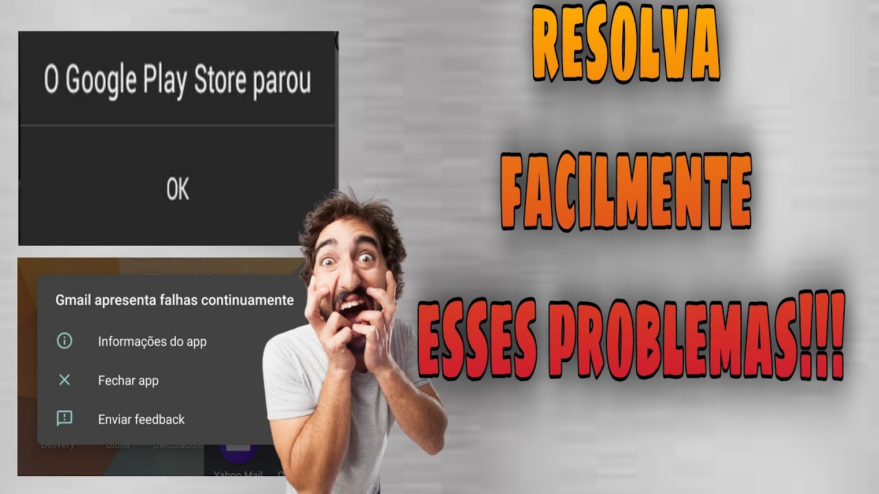 Gmail apresenta falhas continuamente o Google Play store parou. Como ...