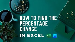 How To Find The Percentage Change In Excel