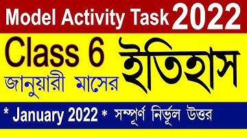 Class 6 Model Activity Task History Part 1 January 2022, Class 6 History Model Activity Task 2022