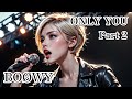 BO&Oslash;WY【ONLY YOU Part2】AIメタル女子がカバーしたPart2! テイストの違いをお楽しみください♪ AI cover J-Rock