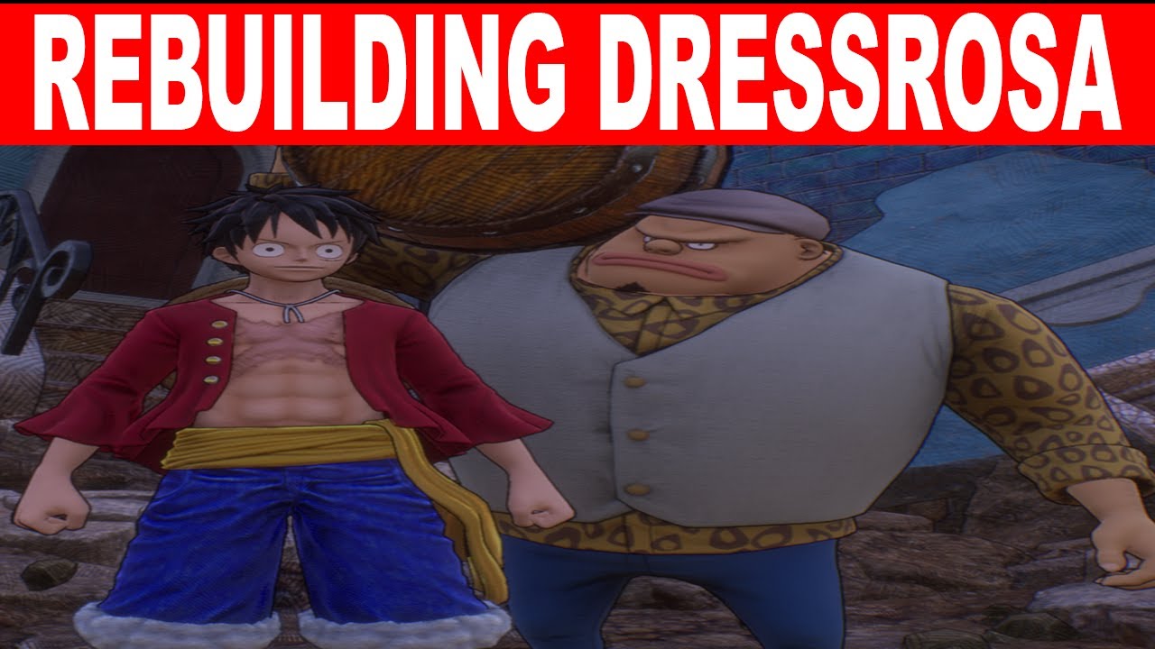 One Piece Odyssey REBUILDING DRESSROSA Talk to the Old Tohbo Location