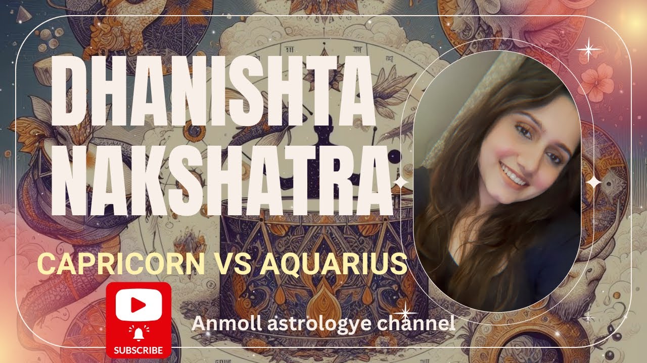 Dhanishta nakshatra : Capricorn Vs Aquarius | Hardworkers & Visionaries