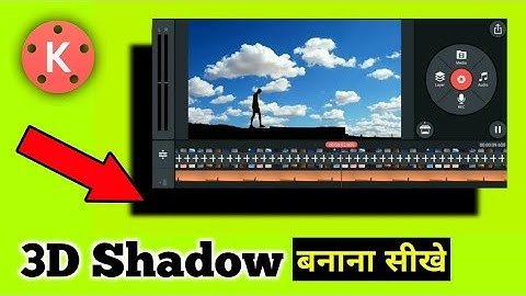 3D Shadow Effect In Kinemaster