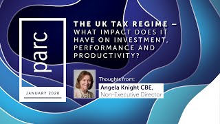 The UK Tax Regime with Angela Knight CBE