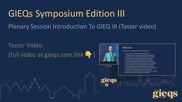 Plenary Session Introduction To GIEQ III (Taster video)