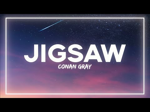 Conan Gray - Jigsaw (Lyrics)