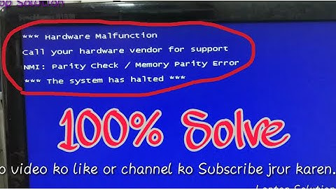 "The system has halted" problem solution { Hardware Malfunction } Solve 2020"
