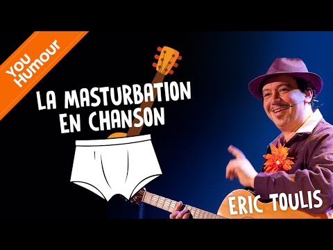 Eric TOULIS  - La masturbation en chanson