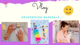 ☀️💞 VLOG I Regenbogen BadesalzI DIY I gemeinsam basteln  ☀️💞