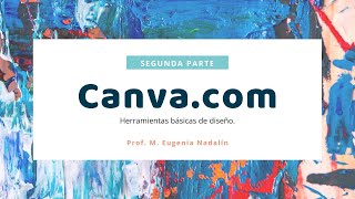 Canva.com (Parte 2): Herramientas básicas.
