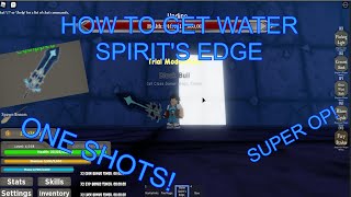 How to Get Water Spirit's Edge! (SUPER OP!) | Black Clover Kingdom Grimshot Roblox