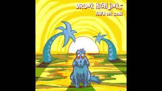 Drunk High Jinks - Hava Çok Sıcak (feat. M4D1)