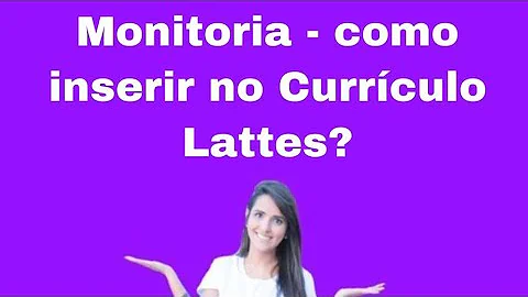 O que colocar no currículo para monitoria?