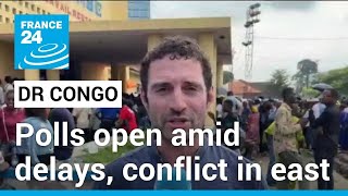 Polls open in DR Congo amid delays, conflict in east • FRANCE 24 English