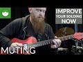 Muting - Improve Your Soloing Now with Ray Suhy, Part 4