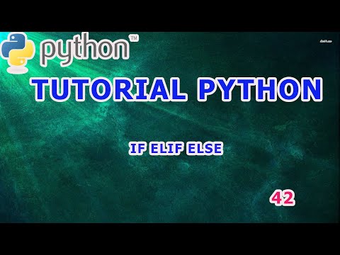 Learn Python 42 - IF ELIF ELSE