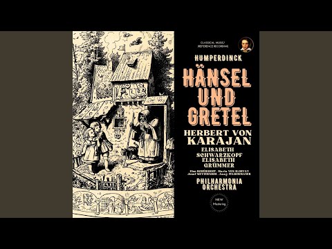 Hänsel und Gretel, IEH 6, Act 3: Vorspiel (2024 Remastered, London