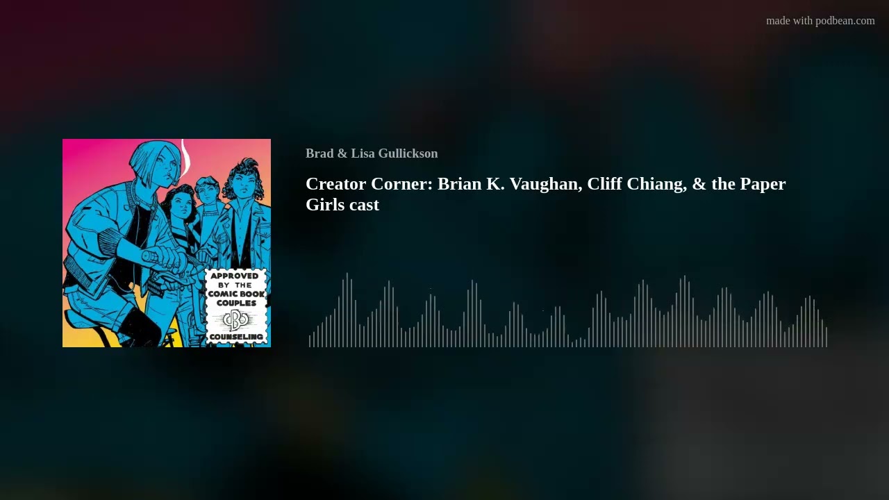 Creator Corner: Brian K. Vaughan, Cliff Chiang, & the Paper Girls cast