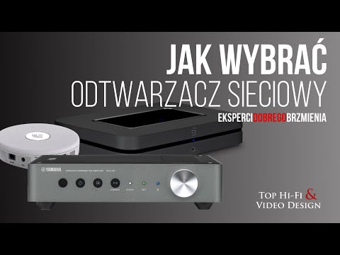 Jak wybrać odtwarzacz sieciowy audio — poradnik dla początkujących Top Hi-Fi