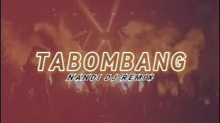 Nandi DJ - Tabombang ( New Remix ) 2023 PRO !!