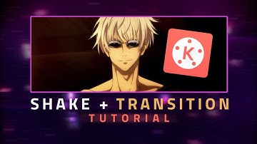 Amv Tutorial In KineMaster | How to Make a transition shake in KineMaster