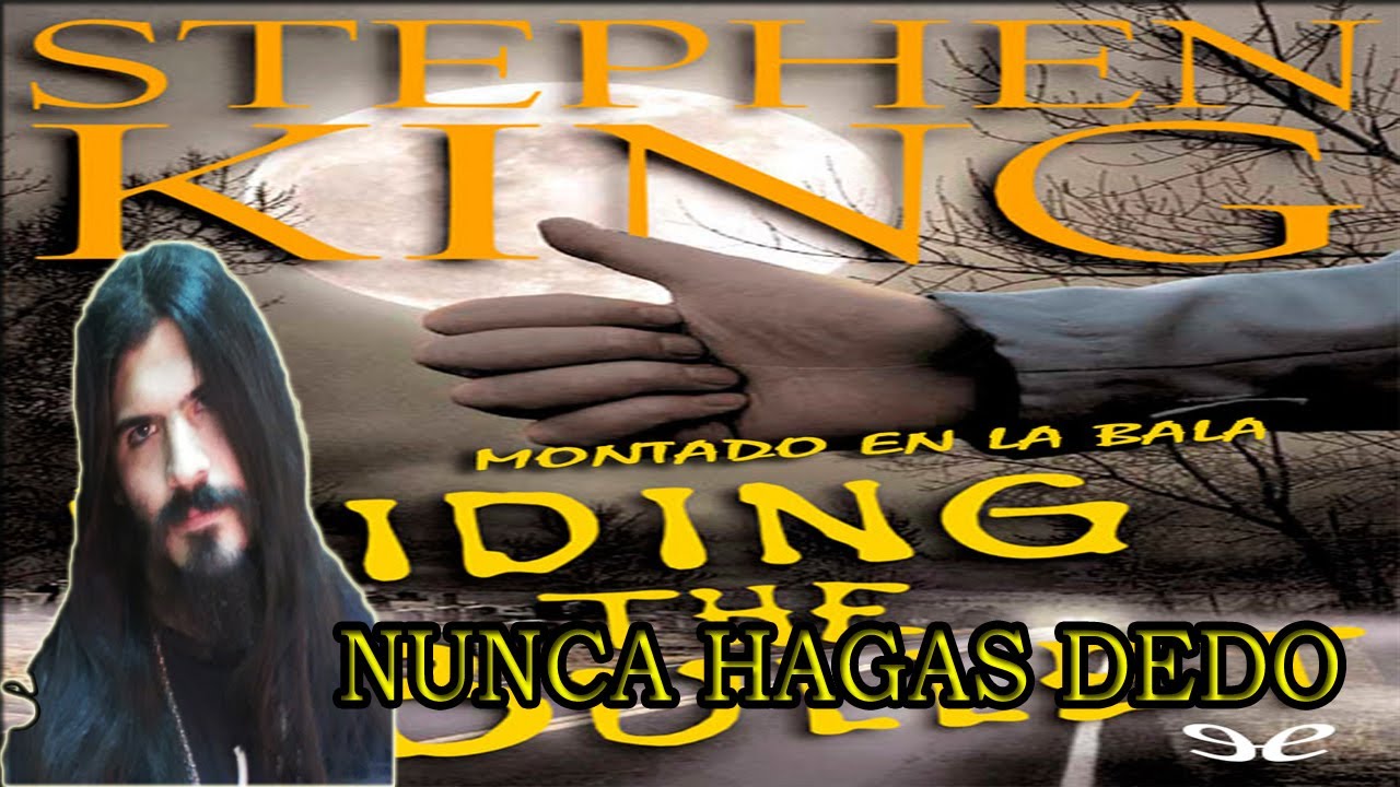"Montado En La Bala" de Stephen King: (TODO ES EVENTUAL) / RESEÑA