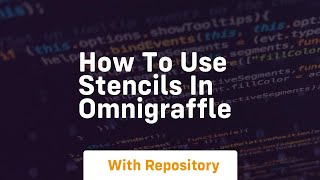 How to use stencils in omnigraffle