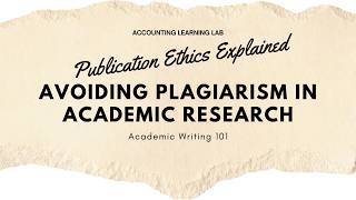 3. Publication Ethics Explained: Avoiding Plagiarism in Academic Research