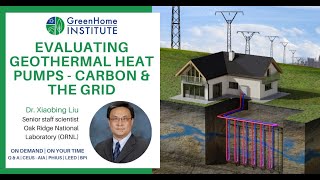 Evaluating Geothermal Heat Pumps - Carbon & The Grid