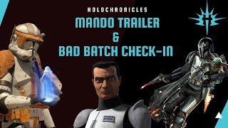 Mando Trailer and Bad Batch Check In