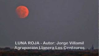 LUNA ROJA Agrupación Llanera Los Centauros chords