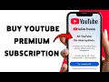 How To Buy YouTube Premium Subscription | Subscribe To YouTube Premium 2026
