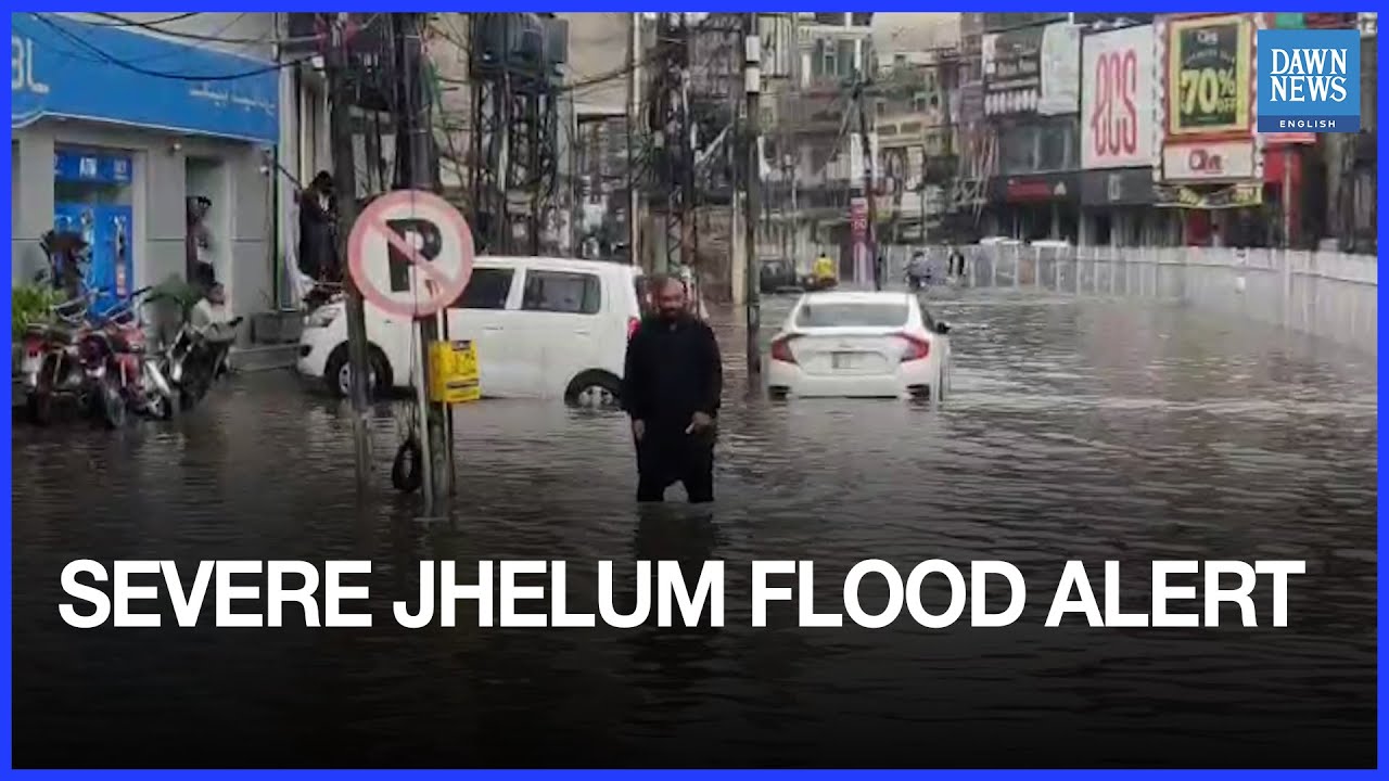 Pakistan Weather Update: Warning Of ‘Exceptionally High Flood’ In River Jhelum | Dawn News English