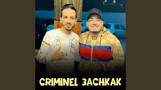 Criminel 3achkak