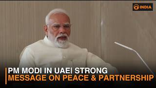 PM Modi’s powerful remarks in UAE | India–UAE ties strengthen amid global tensions