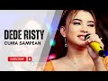 CUMA SAMPEAN Voc  DEDE RISTY I LIVE MUSIC " DEDE RISTY " GANJENE PANTURA I